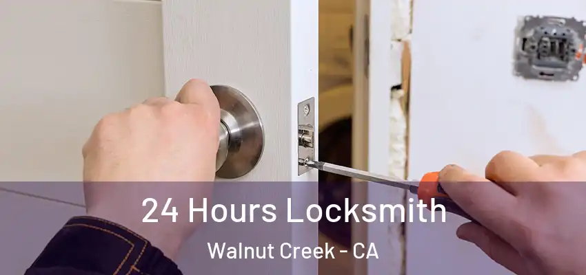  24 Hours Locksmith Walnut Creek - CA