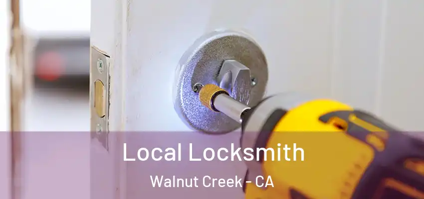  Local Locksmith Walnut Creek - CA