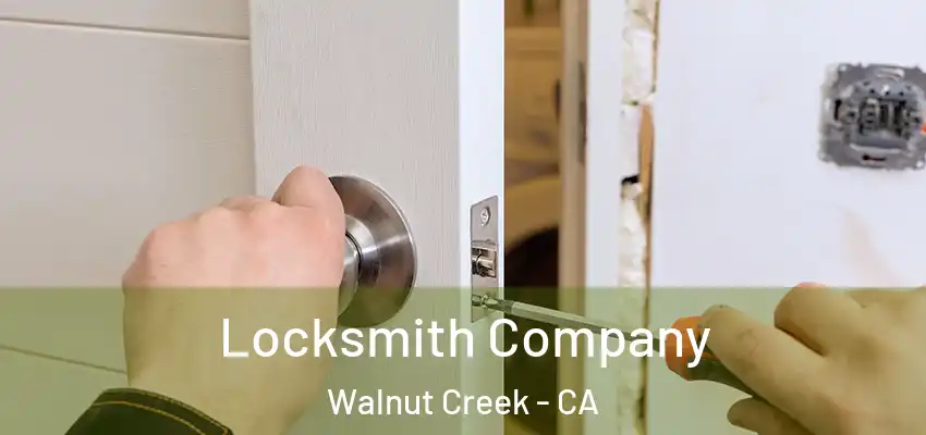  Locksmith Company Walnut Creek - CA